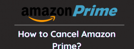 Guide For Cancel Amazon Prime