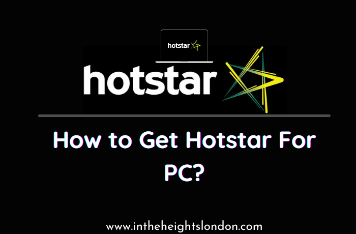 How to Get Hotstar for PC