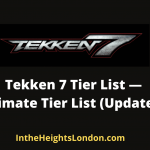Tekken 7 Tier List