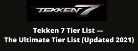 Tekken 7 Tier List