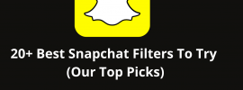 best snapchat filters