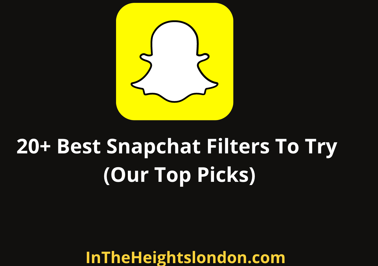 20+ Best Snapchat Filters To Try in 2023
