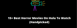 15+ Best Horror Movies On Hulu To Watch