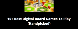 Best Digital Board Games